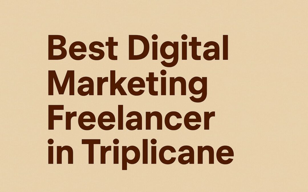 best-digitalmarketing-freelancer-triplicane