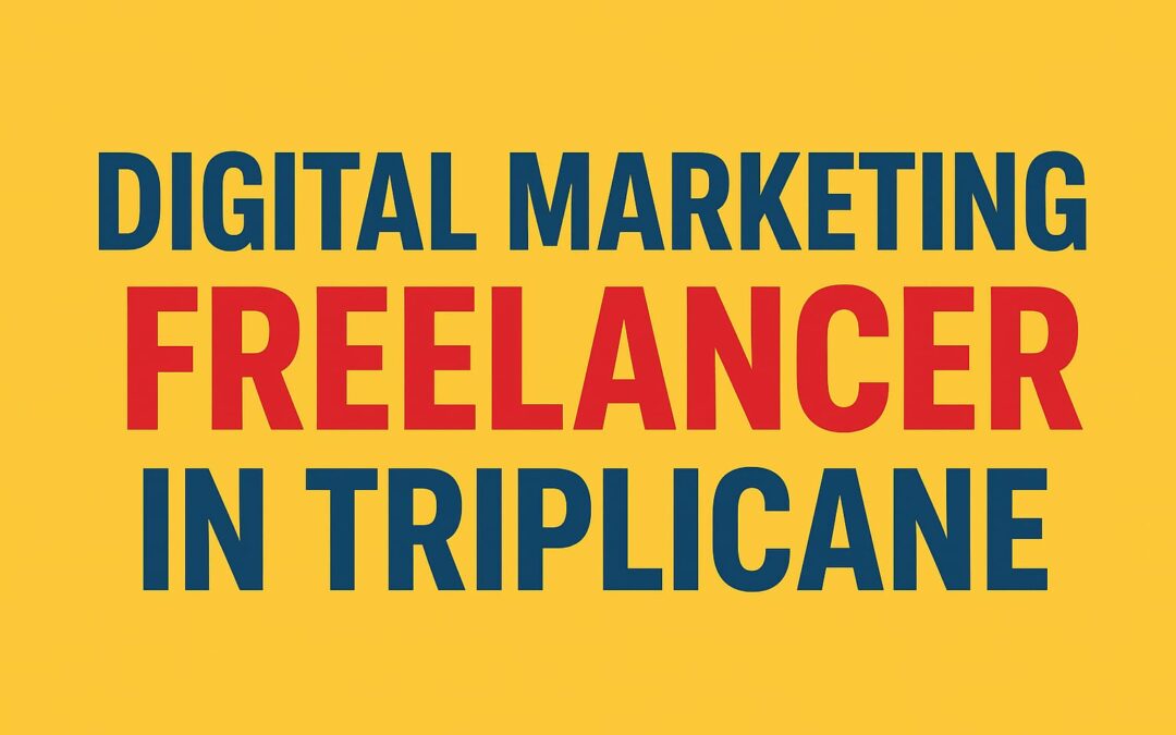 Digital marketing freelancer in triplicane